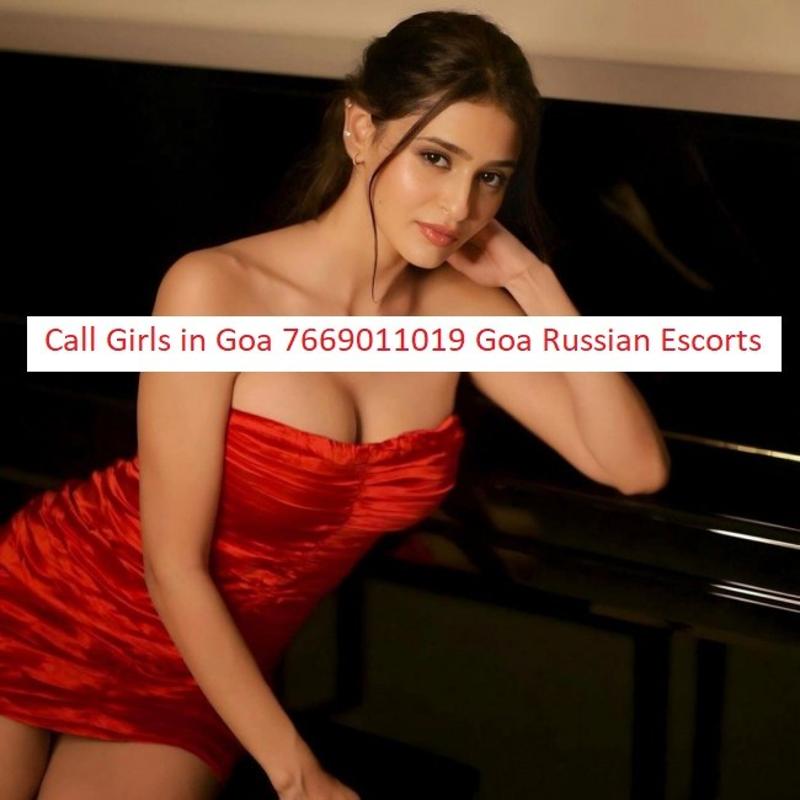 ^^TRUSTED^^ Call Girls in Baga North Goa @ [[ 7669011019 ]] Goa Russian Escorts